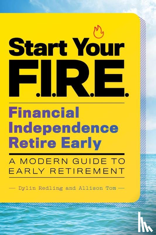 Redling, Dylin, Tom, Allison - Start Your F.I.R.E. (Financial Independence Retire Early)