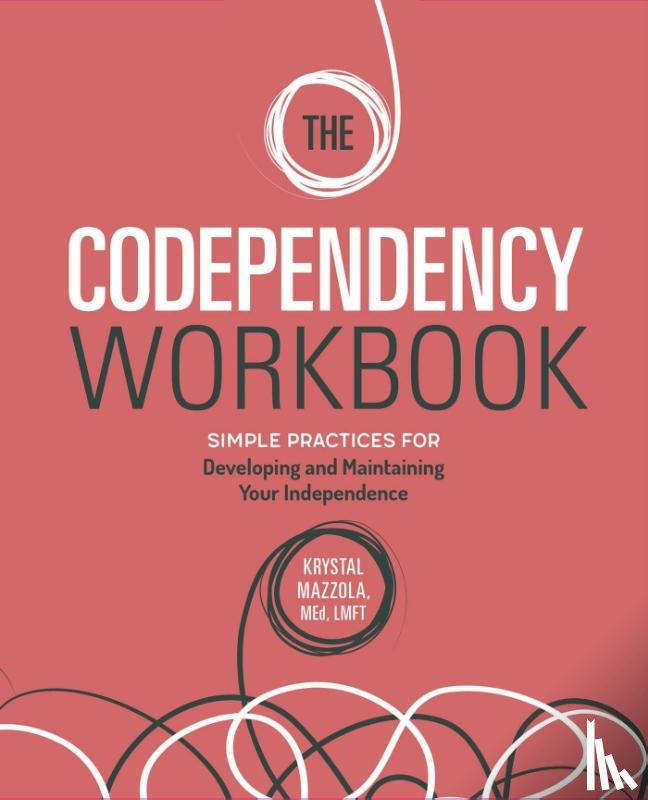 Mazzola, Krystal - The Codependency Workbook