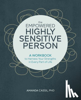 Cassil, Amanda - EMPOWERED HIGHLY SENSITIVE PER