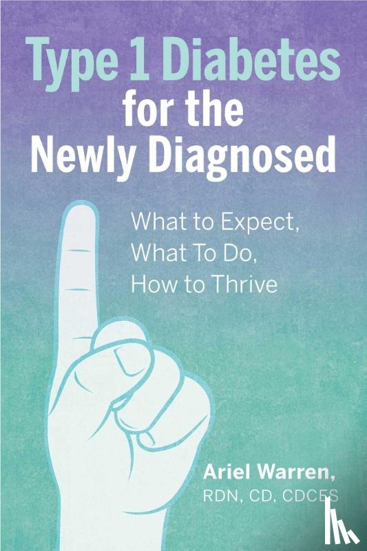 Warren, Ariel - Type 1 Diabetes for the Newly Diagnosed