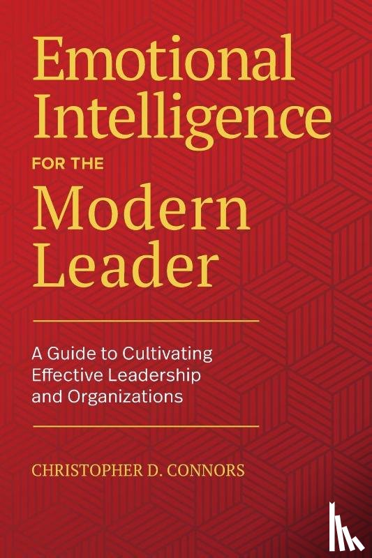 Connors, Christopher D. - Emotional Intelligence for the Modern Leader