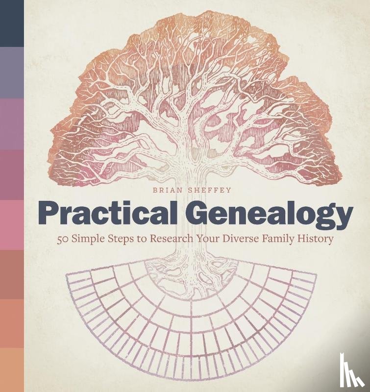 Sheffey, Brian - Practical Genealogy