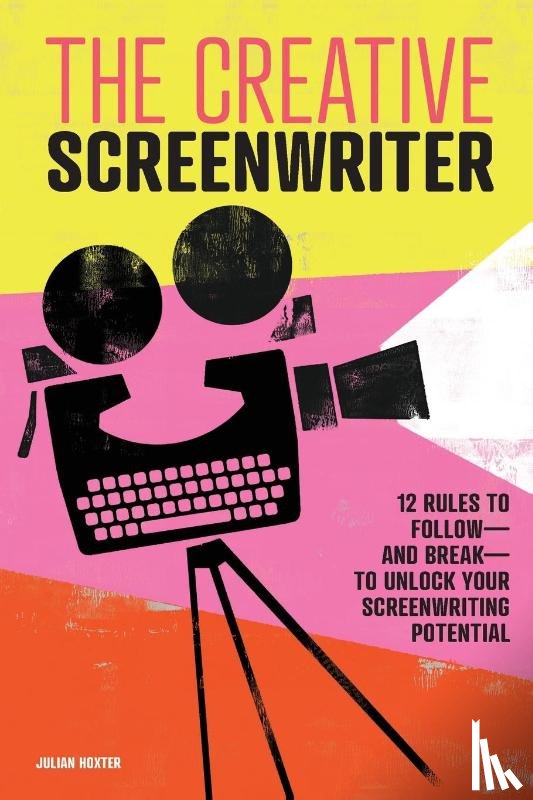 Hoxter, Julian - The Creative Screenwriter