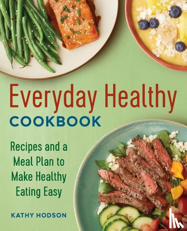 Hodson, Kathy - Everyday Healthy Cookbook