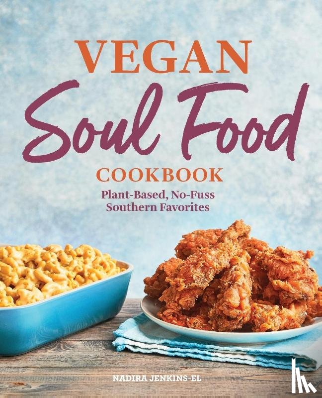 Jenkins-El, Nadira - Vegan Soul Food Cookbook