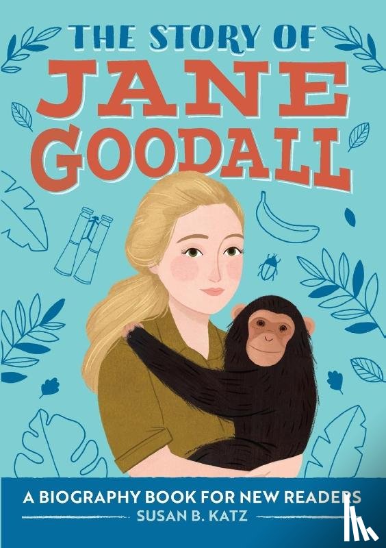 Katz, Susan B. - The Story of Jane Goodall