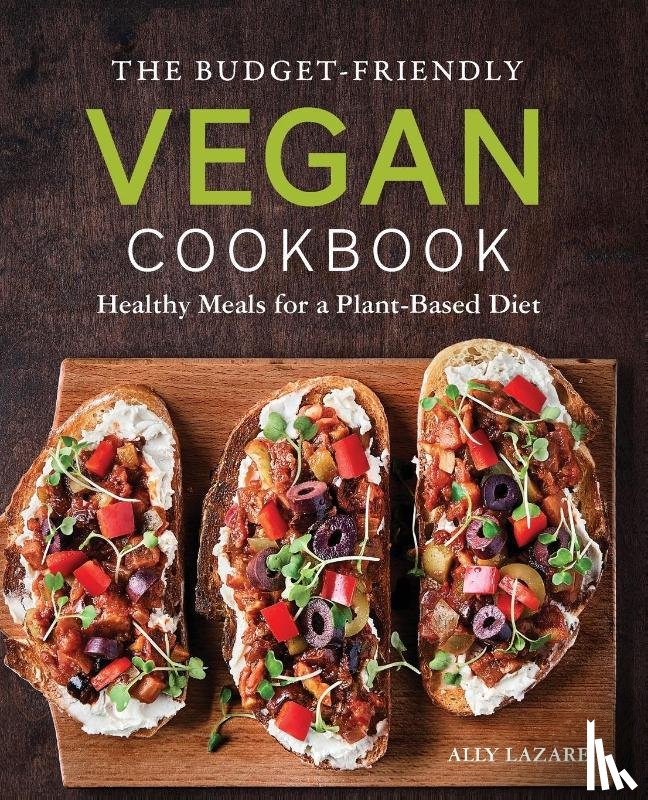 Lazare, Ally - The Budget-Friendly Vegan Cookbook