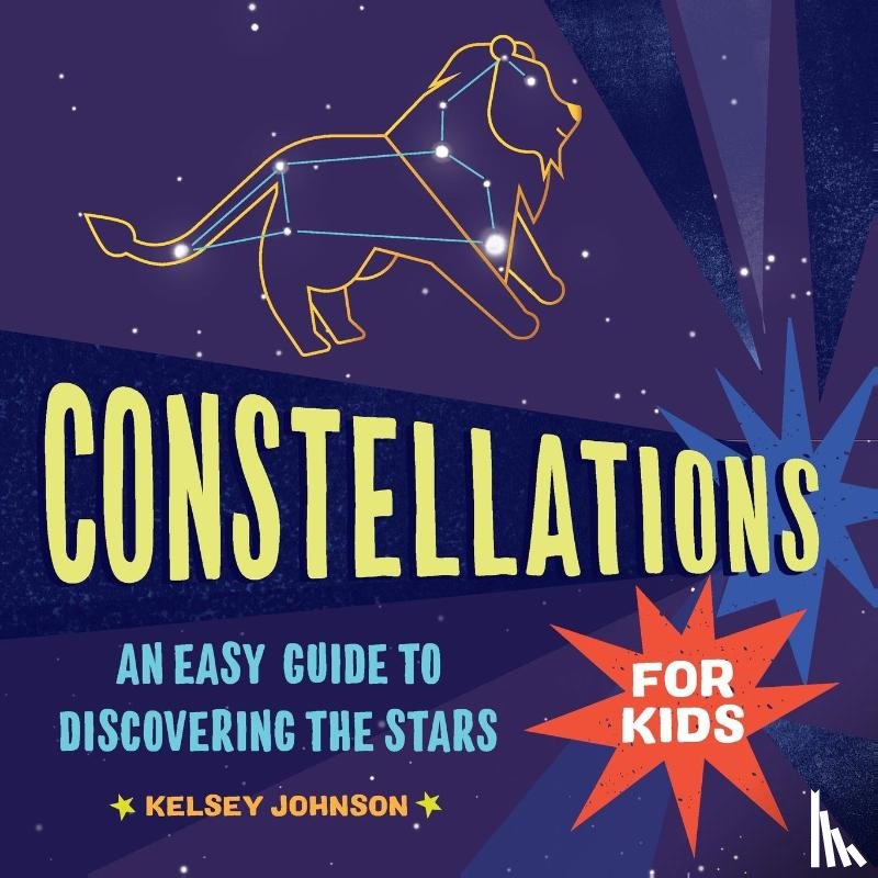 Johnson, Kelsey - Constellations for Kids