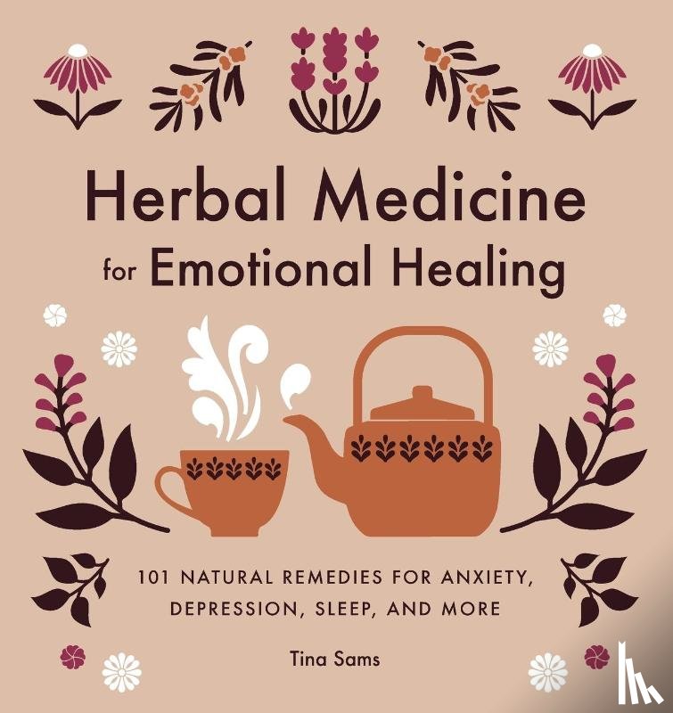 Sams, Tina - Herbal Medicine for Emotional Healing