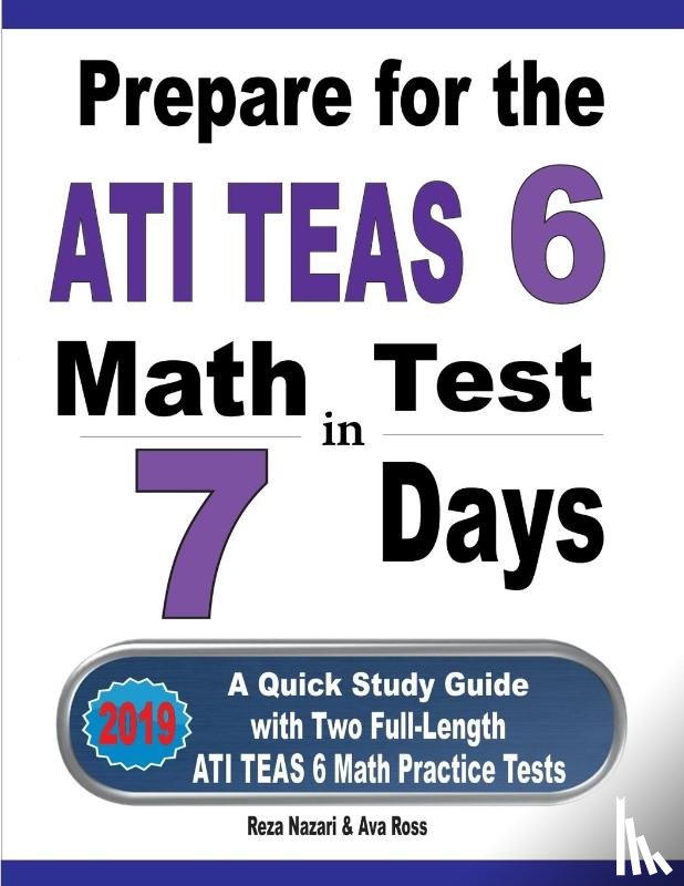 Nazari, Reza, Ross, Ava - Prepare for the ATI TEAS 6 Math Test in 7 Days