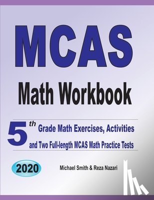 Smith, Michael, Nazari, Reza - MCAS Math Workbook