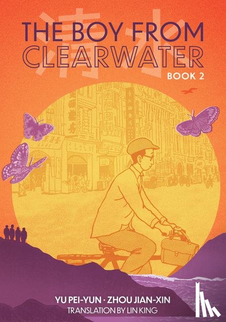 Pei-Yun, Yu - The Boy From Clearwater: Book 2