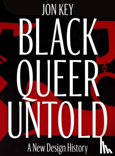 Key, Jon - Black, Queer, and Untold