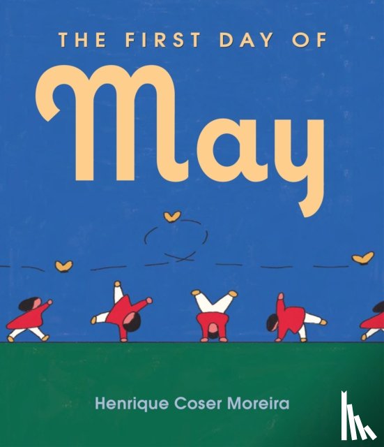 Coser Moreira, Henrique - The First Day of May