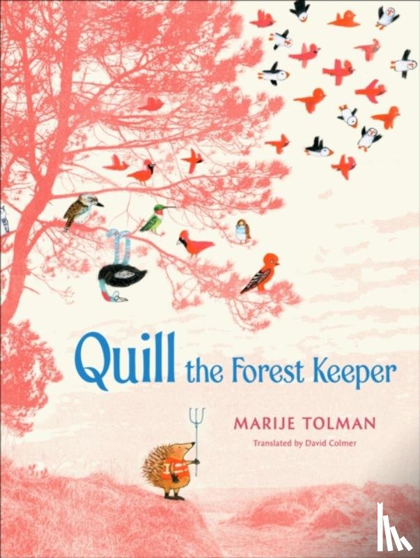 Tolman, Marije - Quill the Forest Keeper