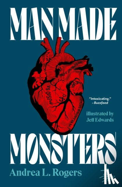 Rogers, Andrea L. - Man Made Monsters