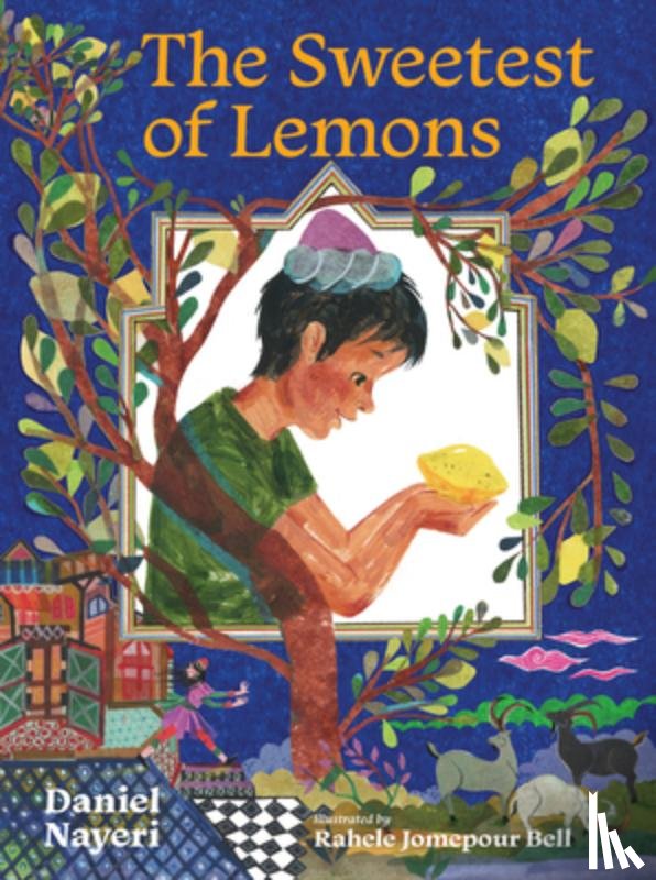 Nayeri, Daniel - The Sweetest of Lemons