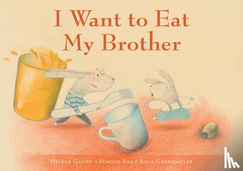 Gaudy, Hélène - I Want to Eat My Brother