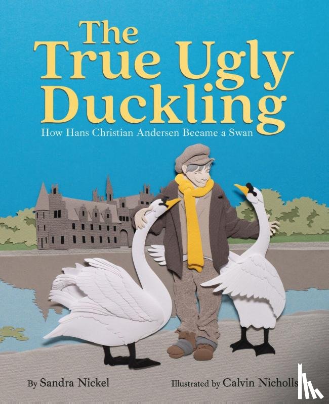 Nickel, Sandra - The True Ugly Duckling