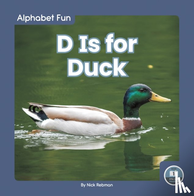 Rebman, Nick - D Is for Duck