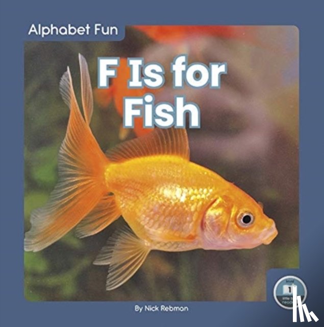 Rebman, Nick - F Is for Fish