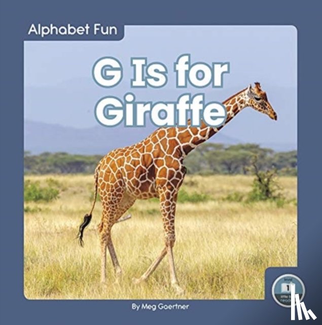 Gaertner, Meg - Alphabet Fun: G is for Giraffe