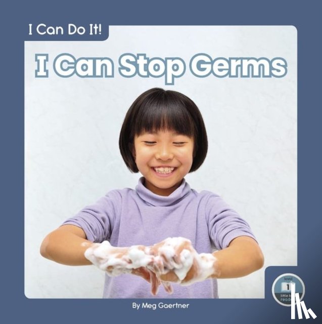 Gaertner, Meg - I Can Stop Germs