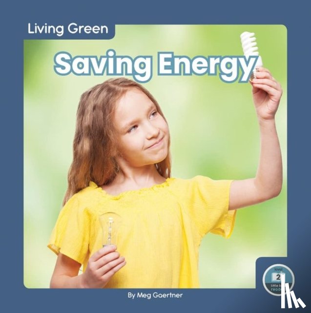 Gaertner, Meg - Saving Energy