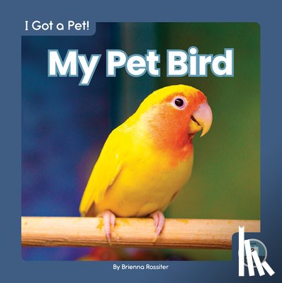 Rossiter, Brienna - My Pet Bird