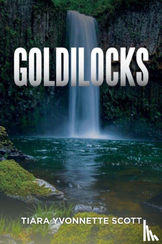 Scott, Tiara Yvonnette - Goldilocks