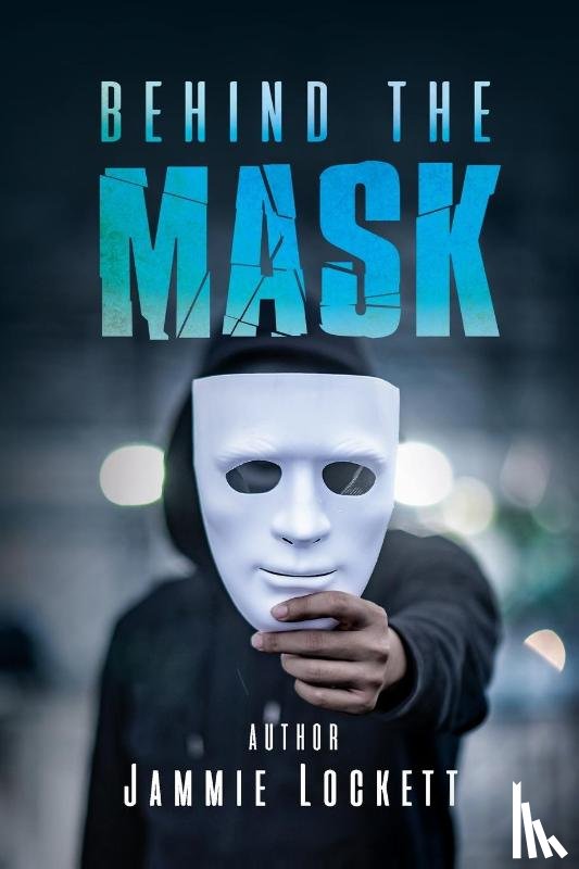 Lockett, Jammie - Behind the Mask