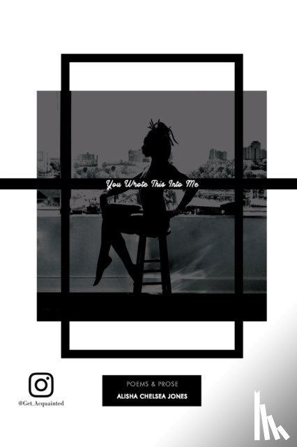 Jones, Alisha Chelsea - You Wrote This Into Me