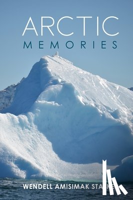 Stalker, Amisimak Wendell - Arctic Memories