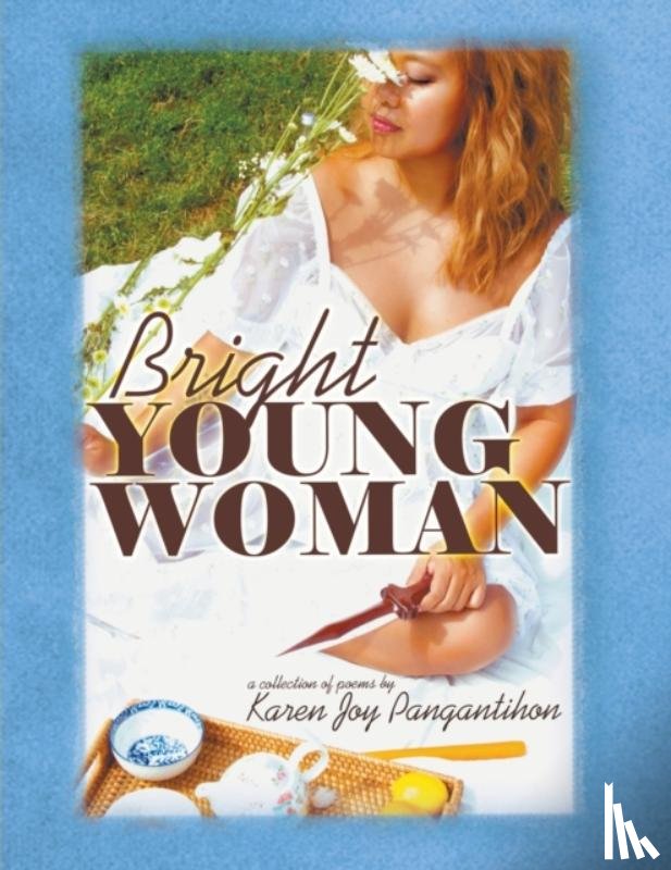 Pangantihon, Karen Joy - Bright YOUNG WOMAN