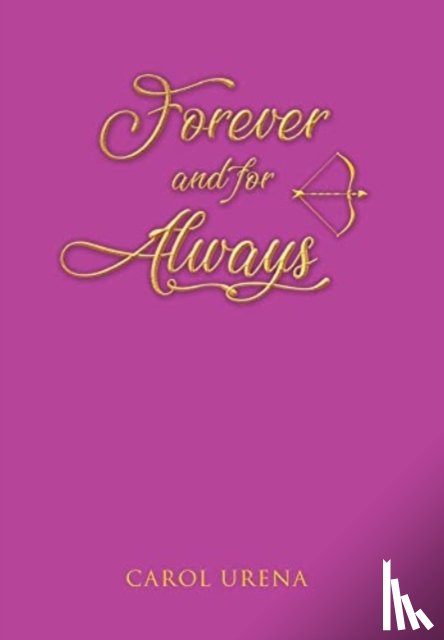 Urena, Carol - Forever and for Always