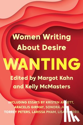 Kahn, Margot, McMasters, Kelly - Wanting