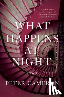 Cameron, Peter - What Happens at Night