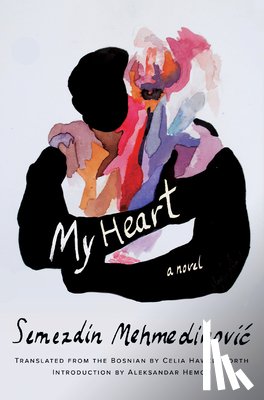 Mehmedinovic, Semezdin - My Heart