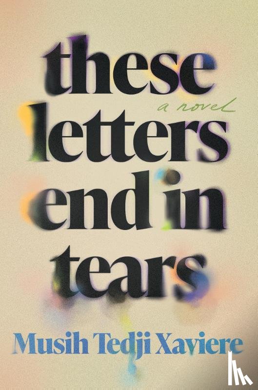 Xaviere, Musih Tedji - Xaviere, M: These Letters End in Tears