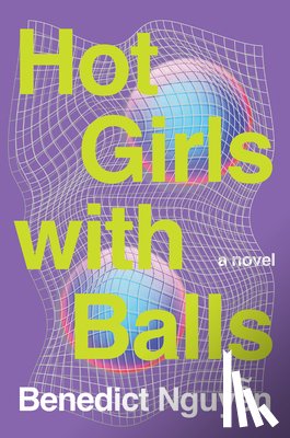 Nguyen, Benedict - Hot Girls with Balls