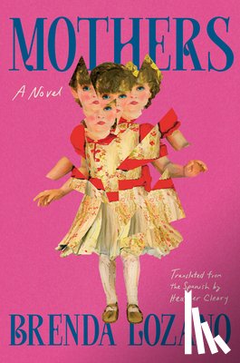 Lozano, Brenda - Mothers