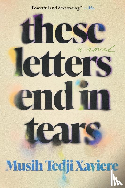 Xaviere, Musih Tedji - Xaviere, M: These Letters End in Tears