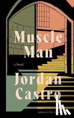 Castro, Jordan - Muscle Man
