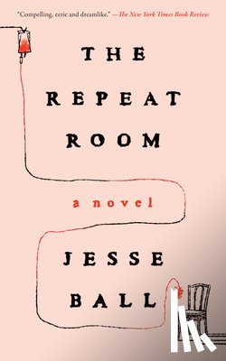 Ball, Jesse - The Repeat Room