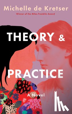 de Kretser, Michelle - Theory & Practice