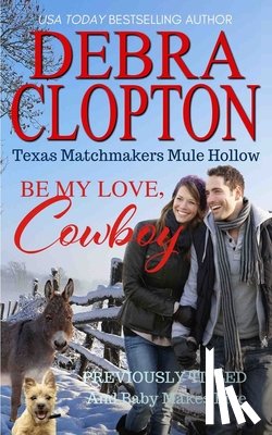 Clopton, Debra - Be My Love, Cowboy