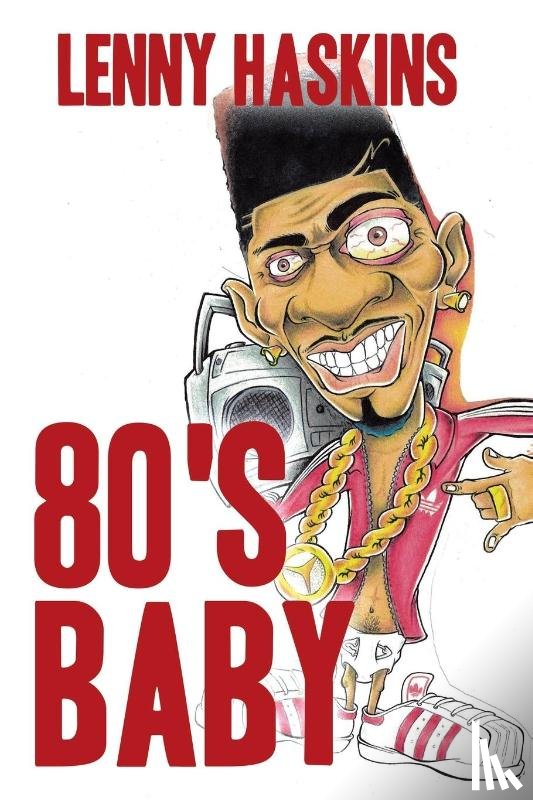 Haskins #84966-083, Lenny - 80's Baby