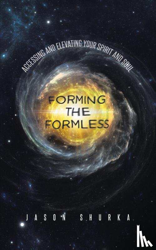 Shurka, Jason - Forming the Formless
