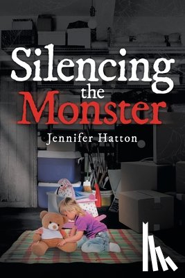 Hatton, Jennifer - Silencing the Monster