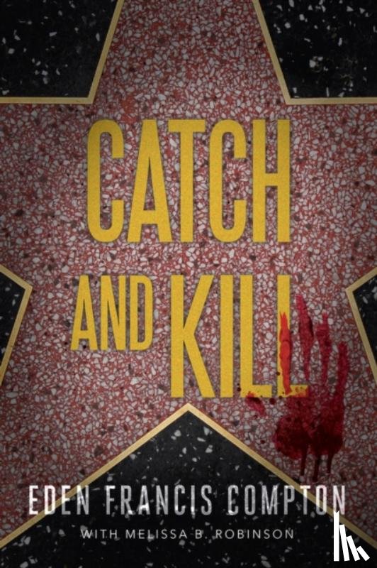Compton, Eden Francis - Catch and Kill